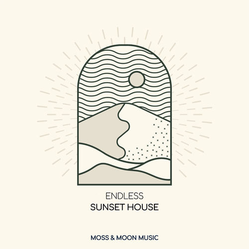 Endless - Sunset House